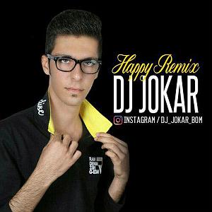 دی جی جوکار happy remix