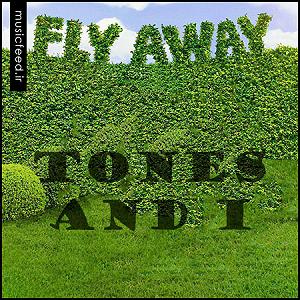 کرونا Tones and I Fly Away