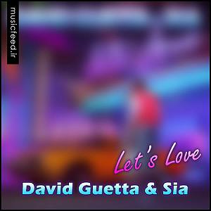 David guetta David Guetta و Sia Let’s Love