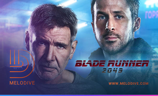 موسیقی متن فیلم Blade Runner 2049 گپ دایو قسمت پانزدهم  نقد وبررسی موسیقی فیلم Blade Runner 2049