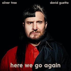 David guetta David Guetta و Oliver Tree Here We Go Again