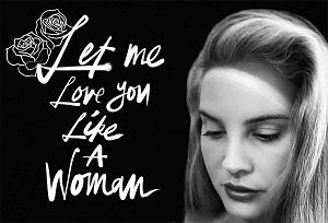 موزیکست شماره 2 : Lana Del Rey Lana Del Rey Let Me Love You Like A Woman