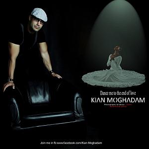 پیاله (54)؛ Dance me to the end of love kian moghadam - dance me to the end of love