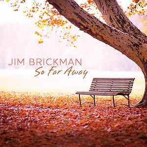 So Close, So Far پیانو احساسی و آرامش بخش So Far Away اثری از Jim Brickman