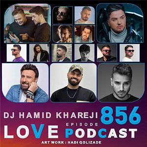 پادکست لاو 555دی جی حمید خارجی  love podcast 856