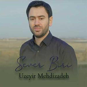 بویله سور ترکی سن منن ناراحات اولما گلر بیری سور بیری از اوزیر مهدی زاده