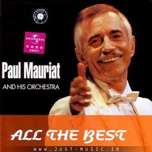 بهترین آهنگهای بیکلام (Music Without Words) بهترین اهنگ های بی کلام پل موریا paul mauriat