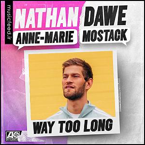 میکس تیپ موسیقی الکترونیک سرناد Nathan Dawe و Anne-Marie Way Too Long