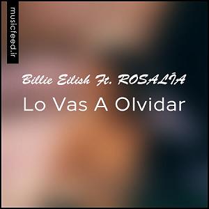 دانلود آهنگ جدید مهدی اعراف به آدمک منتشر شد بیلی ایلیش و ROSALÍA Lo Vas A Olvidar