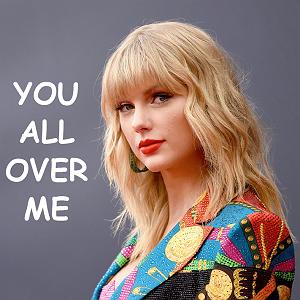 آلبوم زیر باران تیلور سویفت You All Over Me