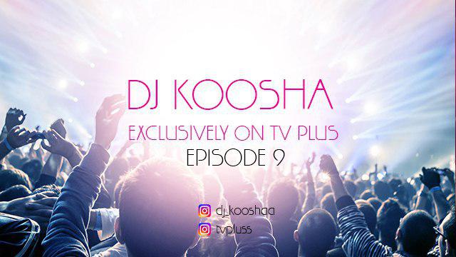 دی جی کوشا dj koosha mix 9 tvpluss