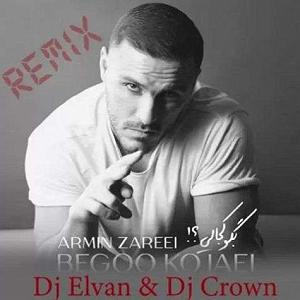 آرامش اف ام : قسمت اول ریمیکس بگو کجایی کوشی معلومه آرمین تو ای اف ام (آرمین زارعی)