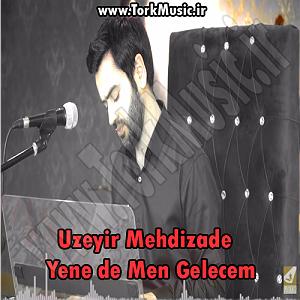 اهنگ سریال ترکی پناهم ده ترکی ینه ده من گلجم از اوزیر مهدیزاده