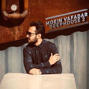 پادکست معین پادکست دیپ هاوس (ایپزود 02)