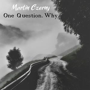 Only question  One Question. Why