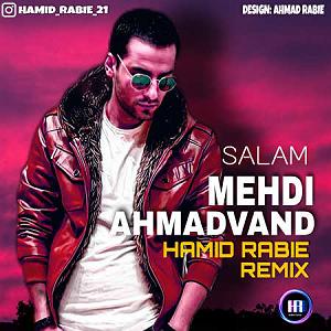 مهدی احمدوند چی شد بلودموزیک|bloodmusic ریمیکس سلام از حمید ربیع